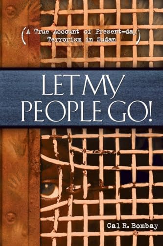 9781590528242: Let My People Go: A True Account of Present-Day Terrorism in Sudan