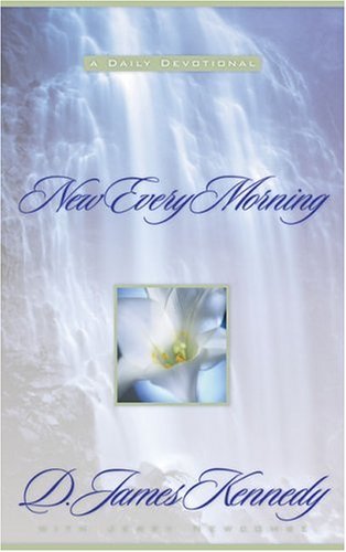 Stock image for New Every Morning: A Daily Devotional for sale by Hawking Books