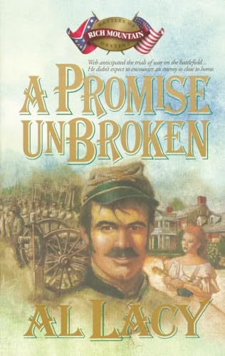 Beispielbild fr A Promise Unbroken: Battle of Rich Mountain (Battles of Destiny #1) zum Verkauf von Your Online Bookstore