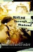 Stock image for Riding Through Shadows for sale by Ergodebooks