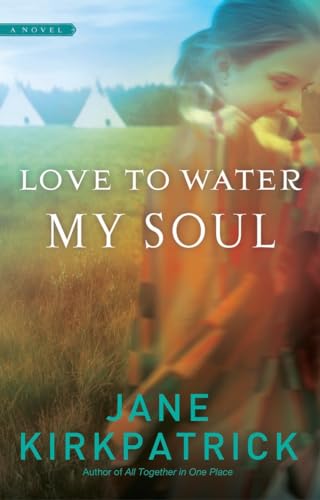 Stock image for Love to Water My Soul (Dreamcatcher Series #2) for sale by Once Upon A Time Books