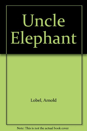 9781590540916: Uncle Elephant