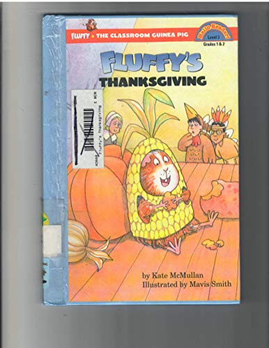 Fluffy's Thanksgiving (Scholastic Reader Level 3) (9781590544693) by McMullan, Kate