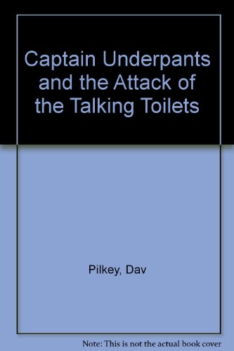 Stock image for Captain Underpants and the Attack of the Talking Toilets for sale by -OnTimeBooks-