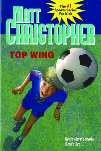 Top Wing (Sports Classics IV) (9781590547762) by Christopher, Matt