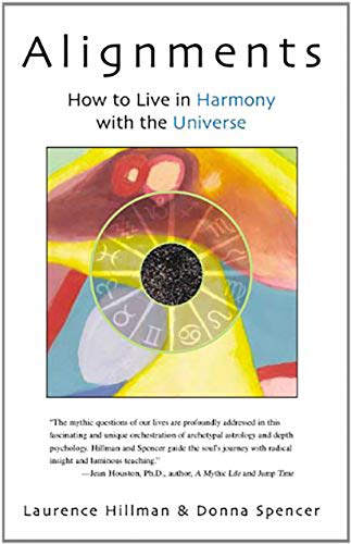 ALIGNMENTS: How To Live In Harmony With The Universe