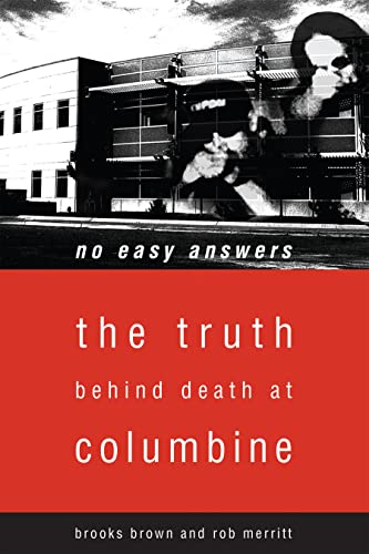 Imagen de archivo de No Easy Answers : The Truth Behind Death at Columbine High School a la venta por Better World Books