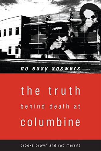 Stock image for No Easy Answers: The Truth Behind Death at Columbine High School for sale by Ergodebooks