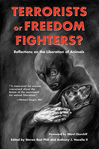 9781590560549: Terrorists or Freedom Fighters: Reflections on the Liberation of Animals: 0