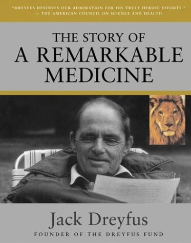 Stock image for The Story of a Remarkable Medicine for sale by Front Cover Books