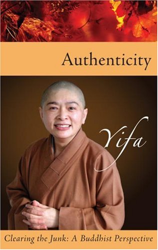 Beispielbild fr Authenticity: Clearing the Junk: A Buddhist Perspective zum Verkauf von Half Price Books Inc.