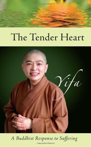 TENDER HEART (THE): A Buddhist Response To Suffering