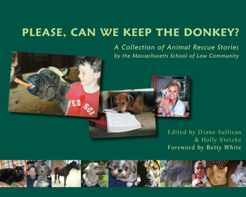 Stock image for Please, Can We Keep The Donkey?: A Collection of Animal Rescue Stories for sale by Front Cover Books