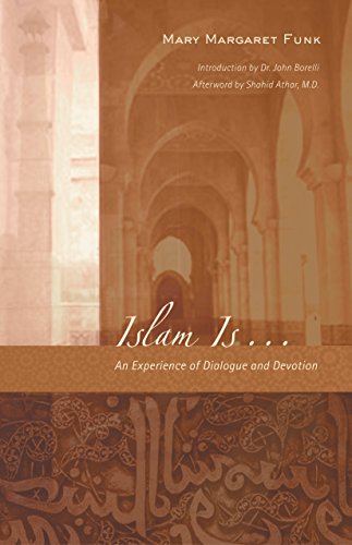 Beispielbild fr Islam Is. . : An Experience of Dialogue and Devotion zum Verkauf von Better World Books