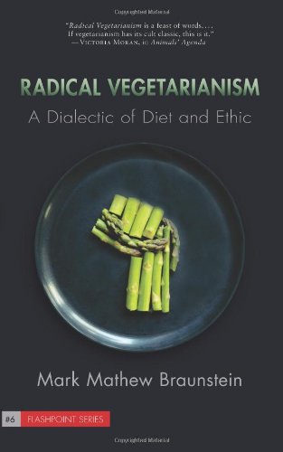 Stock image for Radical Vegetarianism: A Dialectic of Diet and Ethic for sale by Big Bill's Books