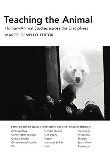 Imagen de archivo de Teaching the Animal: Human-Animal Studies across the Disciplines a la venta por HPB-Red
