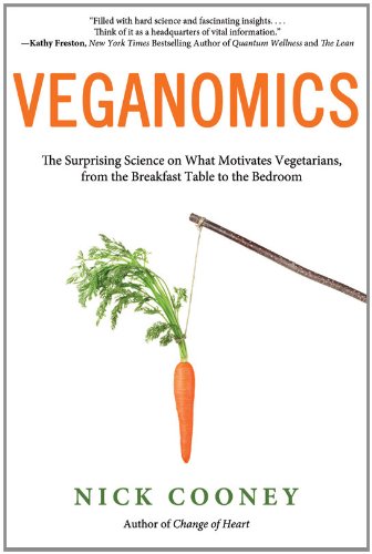 Stock image for Veganomics : The Surprising Science on Vegetarians, from the Breakfast Table to the Bedroom for sale by Better World Books