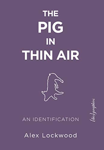 Beispielbild fr The Pig in Thin Air: An Identification ({bio}graphies) zum Verkauf von Books From California