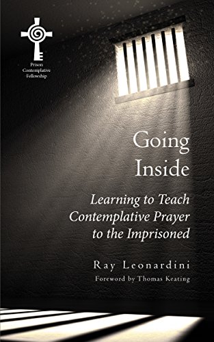 9781590565490: Going Inside: Learning to Teach Centering Prayer to Prisoners