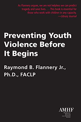 Stock image for Preventing Youth Violence Before It Begins for sale by GF Books, Inc.