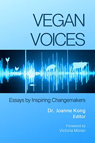 Stock image for Vegan Voices: Essays by Inspiring Changemakers for sale by Dream Books Co.