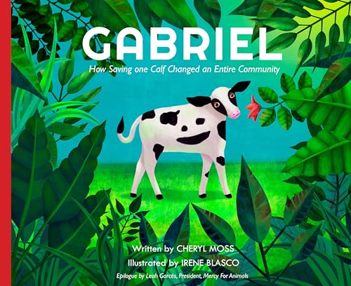 Stock image for Gabriel: How Saving One Calf Changed an Entire Community for sale by ThriftBooks-Dallas