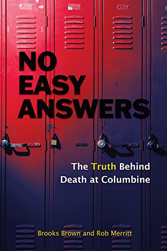 Beispielbild fr No Easy Answers: The Truth Behind Death at Columbine (20th Anniversary Edition) zum Verkauf von Books From California