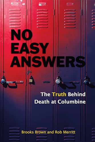 Stock image for No Easy Answers: The Truth Behind Death at Columbine (20th Anniversary Edition) for sale by Books From California