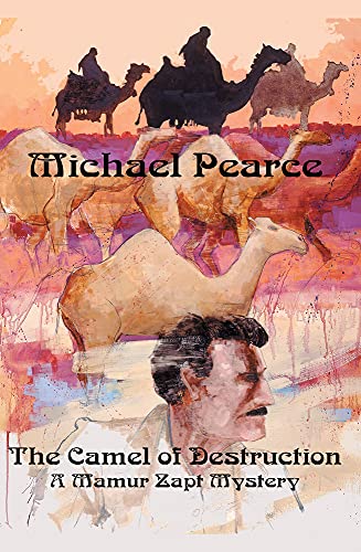 Stock image for The Camel of Destruction (Mamur Zapt Mysteries) for sale by Arundel Books