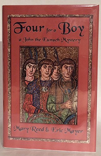 Beispielbild fr Four for a Boy: A John the Eunuch Mystery zum Verkauf von WeBuyBooks