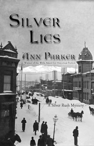 9781590580844: Silver Lies: A Silver Rush Mystery: 1 (Silver Rush Mysteries, 1)