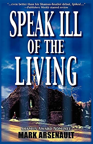 Stock image for Speak Ill Of The Living for sale by Bookmarc's