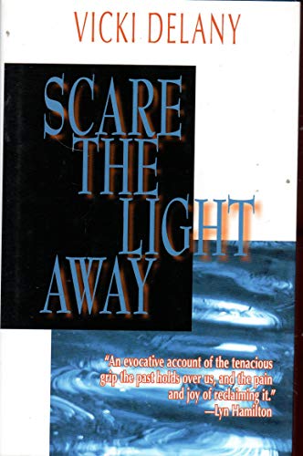 9781590581414: Scare the Light Away