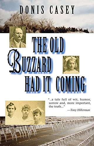 Stock image for The Old Buzzard Had It Coming for sale by Jay W. Nelson, Bookseller, IOBA