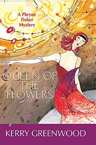 9781590581711: Queen of the Flowers: A Phryne Fisher Mystery