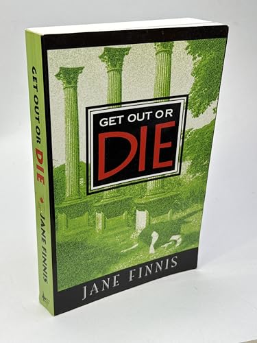 Stock image for Get Out or Die for sale by ThriftBooks-Atlanta