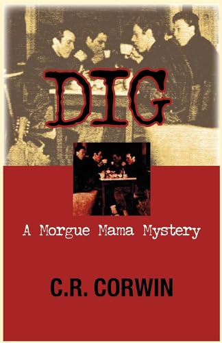 Imagen de archivo de Dig (Morgue Mama Mysteries (Paperback)) a la venta por Bookmans