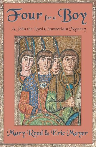 Stock image for Four For A Boy (John, the Lord Chamberlain Mysteries, 4) for sale by Arundel Books