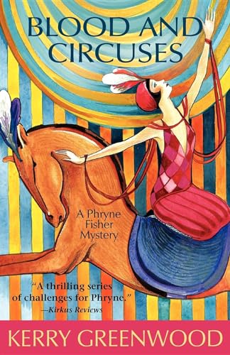 9781590582428: Blood and Circuses LP: 6 (Phryne Fisher Mystery)