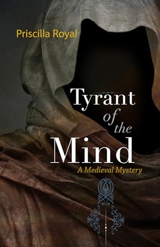 Beispielbild fr Tyrant of the Mind: A Medieval Mystery: 2 (Medieval Mysteries) zum Verkauf von WorldofBooks