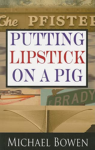 9781590582879: The Pfister: Putting Lipstick on a Pig (Rep & Melissa Pennyworth Mystery)