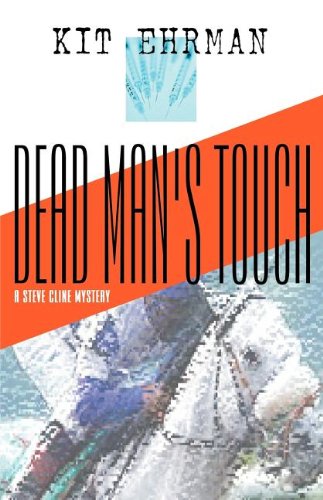 Beispielbild fr Dead Man's Touch (Steve Cline Mysteries) zum Verkauf von Open Books
