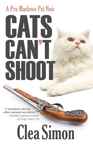 Stock image for Cats Can't Shoot (Pru Marlowe Pet Noir) for sale by Wonder Book