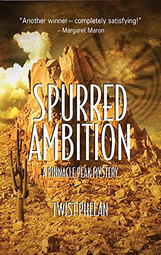 9781590583654: Spurred Ambition (Pinnacle Peak Series)