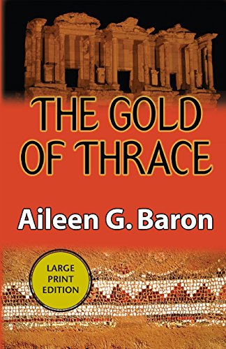 Stock image for The Gold of Thrace: A Tamar Saticoy Mystery (Tamar Saticoy Series) for sale by Bookmans
