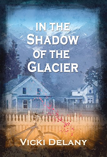Stock image for In the Shadow of the Glacier: A Constable Molly Smith Mystery (Constable Molly Smith Novels) for sale by Books of the Smoky Mountains