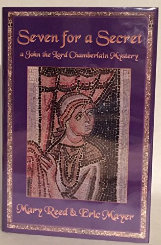 Imagen de archivo de Seven for a Secret (John, the Lord Chamberlain Mysteries) a la venta por SecondSale