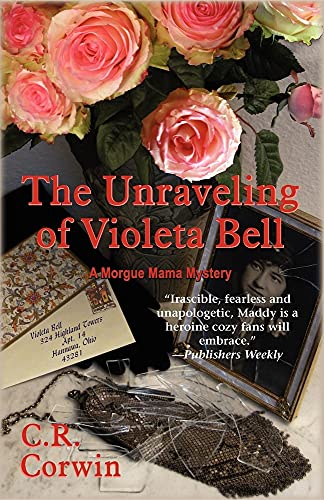 9781590585016: The Unraveling of Violeta Bell: A Morgue Mama Mystery (Morgue Mama Mysteries)