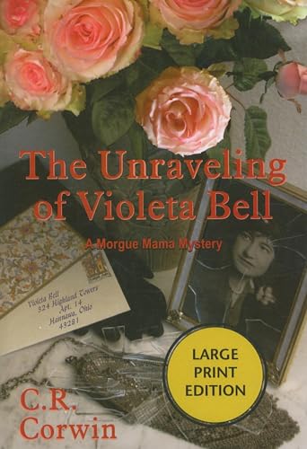 Imagen de archivo de The Unraveling of Violeta Bell a la venta por Better World Books Ltd