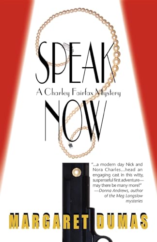 Stock image for Speak Now (Charley Fairfax Mysteries, 1) for sale by SecondSale